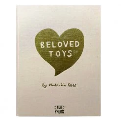 Art & Objects Beloved Toys By Nathalie Lete